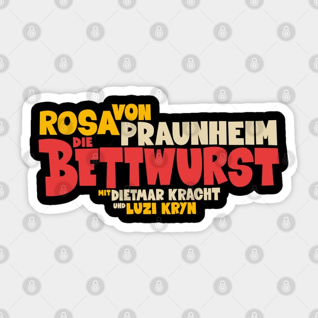 Die Bettwurst: Ein kultiger deutscher Filmklassiker von Rosa von Praunheim Sticker by Boogosh